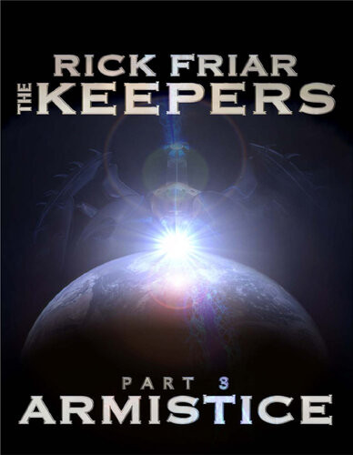 The Keepers Part 3 Armistice Rick Friar