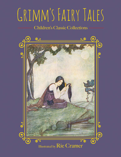 Grimms Fairy Tales Children Classic Collection Rie Cramer