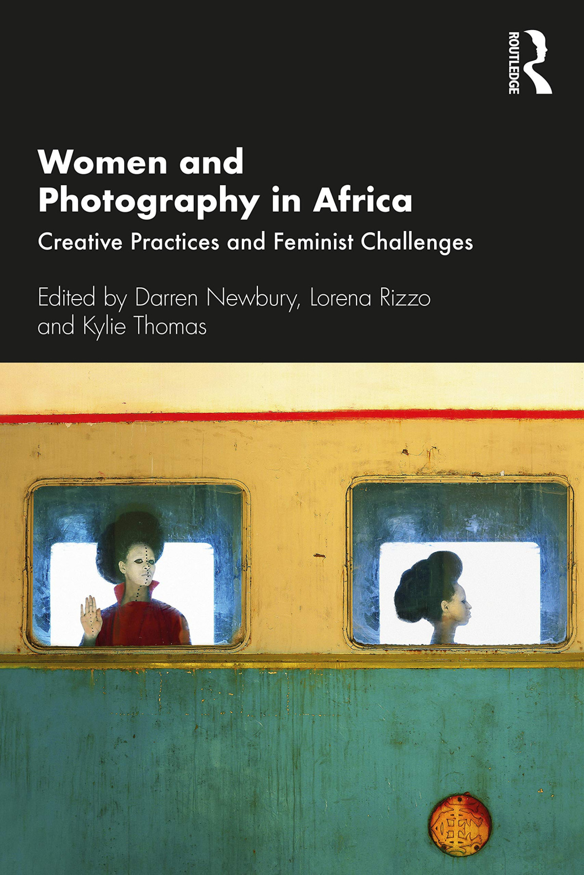 Women And Photography In Africa Creative Practices And Feminist Challenges 1st Edition Darren Newbury