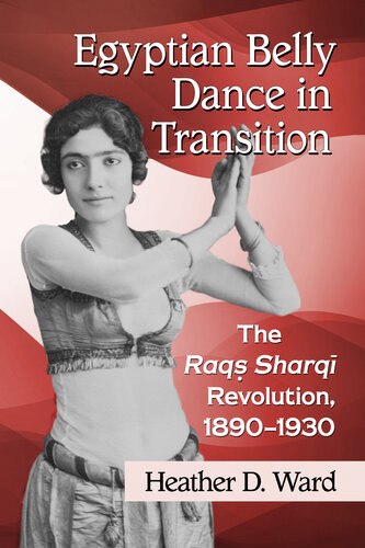 Egyptian Belly Dance In Transition Heather D Ward