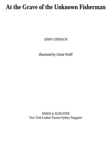 At The Grave Of The Unknown Fisherman John Gierach