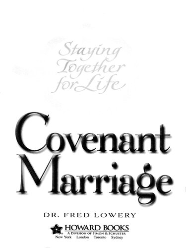 Covenant Marriage Staying Together For Life Fred Lowery