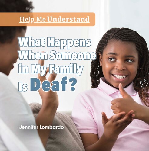 What Happens When Someone In My Family Is Deaf Jennifer Lombardo