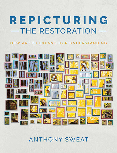 Repicturing The Restoration New Art To Expand Our Understanding Anthony Sweat