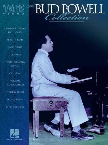 The Bud Powell Collection Songbook Piano Transcriptions Bud Powell