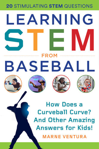 Learning Stem From Baseball How Does A Curveball Curve And Other Amazing Answers For Kids Marne Ventura