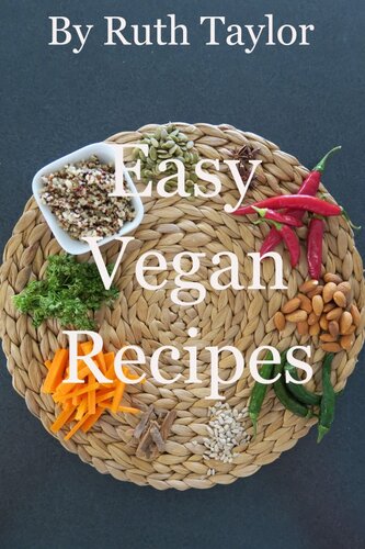 Easy Vegan Recipes Ruth Taylor