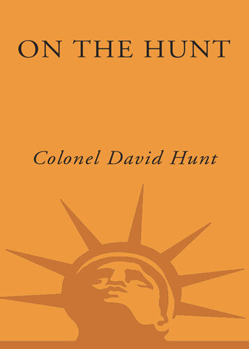 On The Hunt How To Wake Up Washington And Win The War On Terror Colonel David Hunt