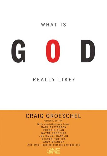 What Is God Really Like Craig Groeschel