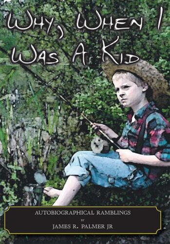 Why When I Was A Kid Autobiographical Ramblings Jim Palmer