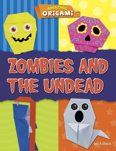 Zombies And The Undead Joe Fullman
