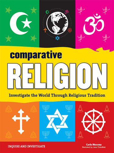 Comparative Religion Investigate The World Through Religious Tradition Carla Mooney
