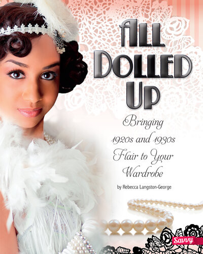 All Dolled Up Bringing 1920s And 1930s Flair To Your Wardrobe Rebecca Langstongeorge