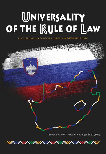 Universality Of The Rule Of Law Slovenian And South African Perspectives Elmarie Fourie
