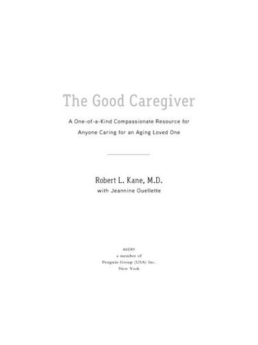 The Good Caregiver Robert L Kane Dr