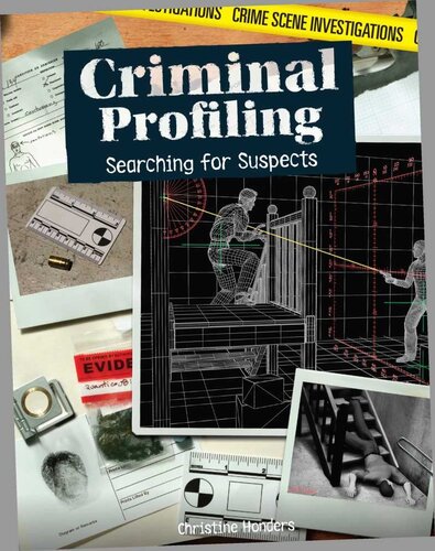 Criminal Profiling Searching For Suspects Christine Honders