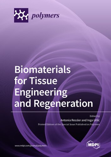 Biomaterials For Tissue Engineering And Regeneration Ressler A