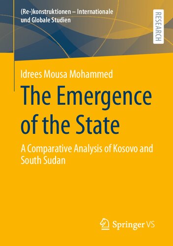 The Emergence Of The State A Comparative Analysis Of Kosovo And South Sudan Idrees Mousa Mohammed