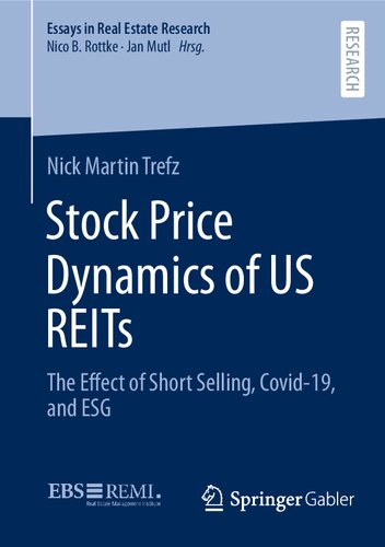 Stock Price Dynamics Of Us Reits The Effect Of Short Selling Covid19 And Esg 1st Ed 2023 Nick Martin Trefz