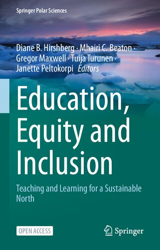 Education Equity And Inclusion Teaching And Learning For A Sustainable North Diane B Hirshberg