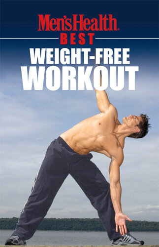 Mens Health Best Weightfree Workout Mens Health Magazine