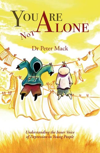 You Are Not Alone Understanding The Inner Voice Of Depression In Young People Peter Mack