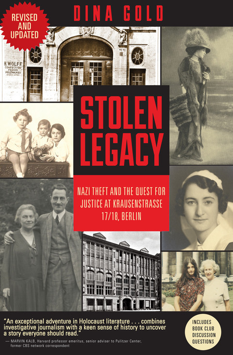 Stolen Legacy Nazi Theft And The Quest For Justice At Krausenstrasse 1718 Berlin Dina Gold