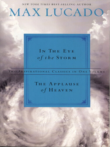 Lucado 2in1 In The Eye Of The Storm And Applause Of Heaven Max Lucado