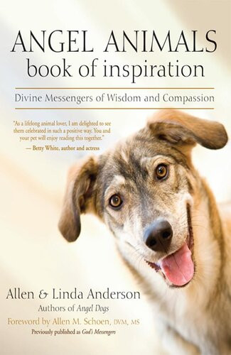 Angel Animals Book Of Inspiration Divine Messengers Of Wisdom And Compassion Allen Anderson Linda Anderson