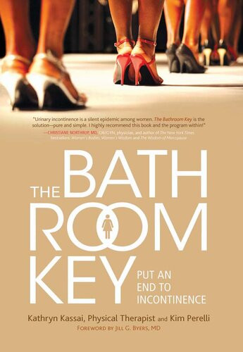 The Bathroom Key Put An End To Incontinence Kathryn Kassai Kim Perelli
