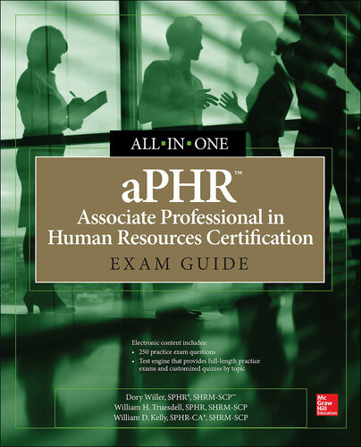 Aphr Associate Professional In Human Resources Certification Allinone Exam Guide 1st Edition Dory Willer William H Truesdell William D Kelly
