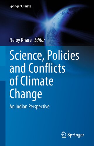 Science Policies And Conflicts Of Climate Change An Indian Perspective Neloy Khare