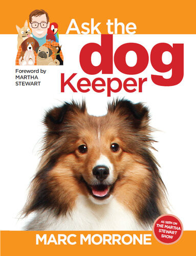Marc Morrones Ask The Dog Keeper Marc Morrone Amy Fernandez