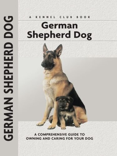 German Shepherd Dog A Comprehensive Guide To Owning And Caring For Your Dog Susan Samms