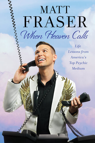 When Heaven Calls Matt Fraser