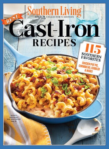 Southern Living Best Cast Iron Recipes 115 Southern Favorites The Editors Of Southern Living