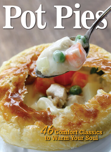 Pot Pies 46 Comfort Classics To Warm Your Soul Amy Hooper