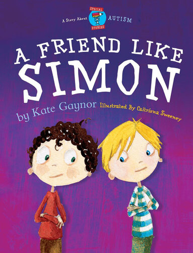 A Friend Like Simon 1st Edition Kate Gaynor