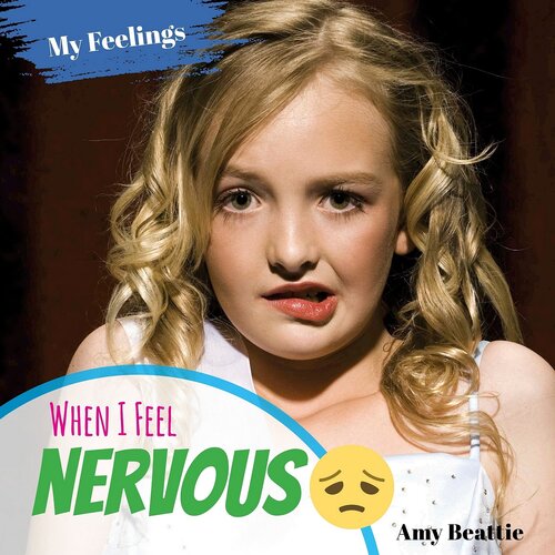 When I Feel Nervous Amy Beattie
