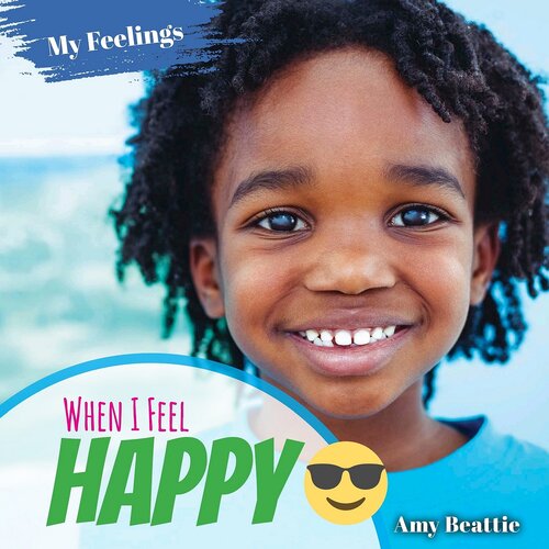 When I Feel Happy Amy Beattie