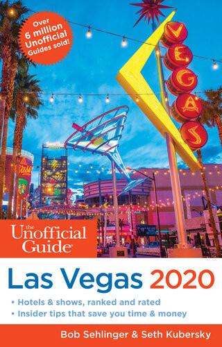The Unofficial Guide To Las Vegas 2020 Bob Sehlinger Seth Kubersky