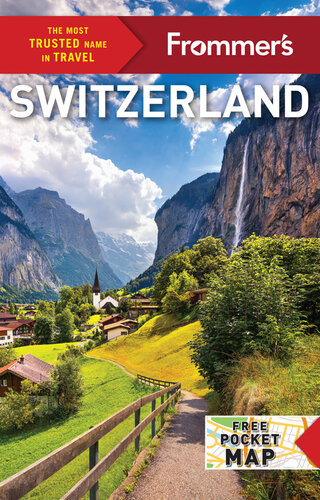 Frommers Switzerland 16th Edition Beth G Bayley Paula Dupraz Dobias Theresa Fisher Rachel Glassberg Susan Misicka