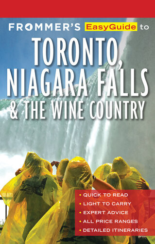 Frommers Easyguide To Toronto Niagara And The Wine Country Caroline Aksich