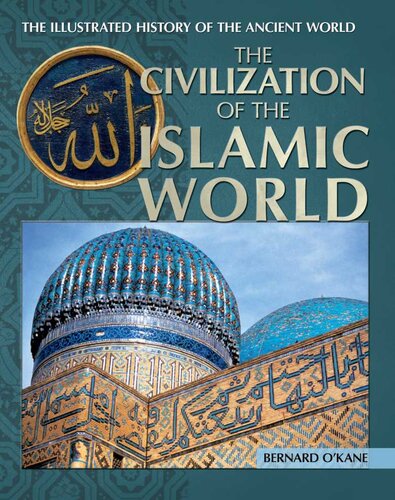 The Civilization Of The Islamic World Bernard Okane