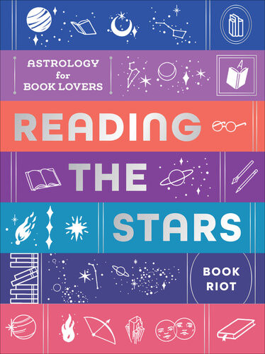 Reading The Stars Astrology For Book Lovers Book Riot