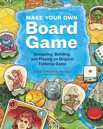 Make Your Own Board Game Jesse Terrance Daniels