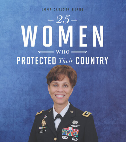 25 Women Who Protected Their Country Emma Bernay Emma Carlson Berne