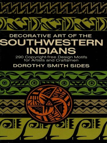 Decorative Art Of The Southwestern Indians Dorothy S Sides
