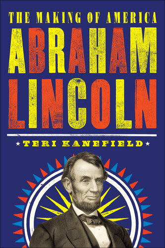 Abraham Lincoln Teri Kanefield