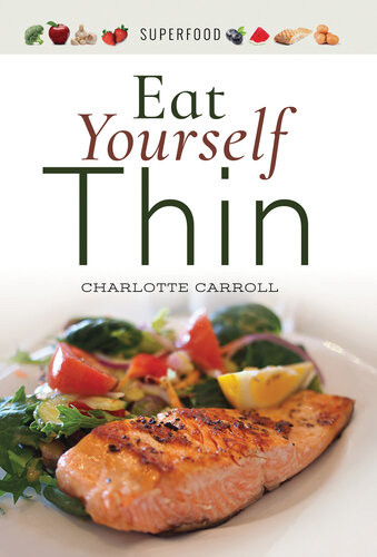 Eat Yourself Thin Charlotte Carroll